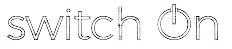 Switch on